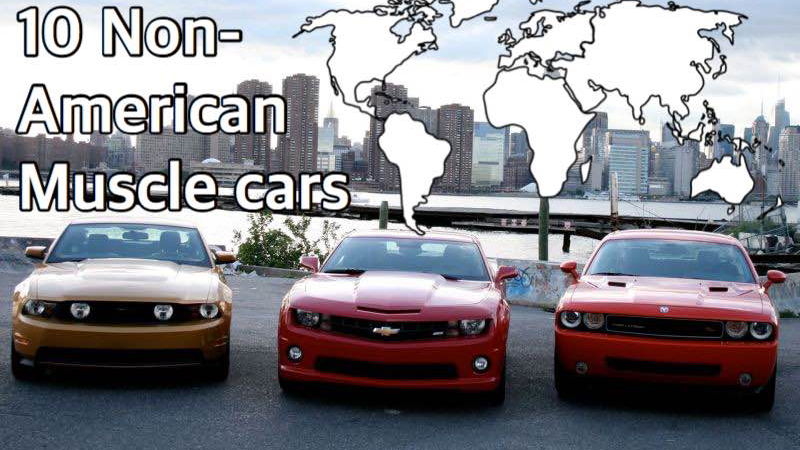 10 Non-American Muscle Cars